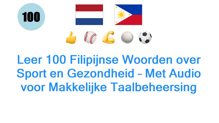 Leer 100 Filipijnse Woorden over Sport en Gezondheid – Met Audio voor Makkelijke Taalbeheersing